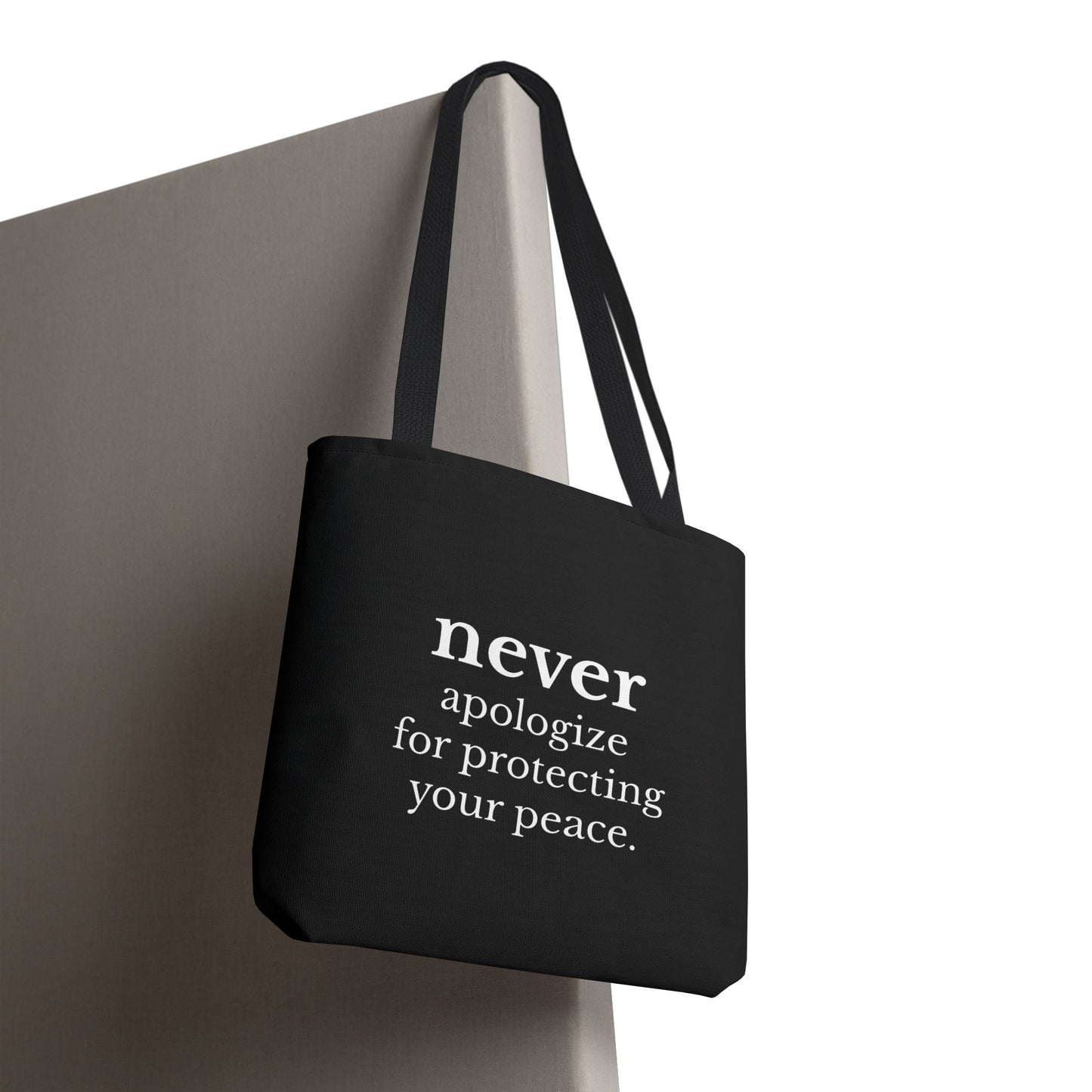 Never Apologize for Protecting Your Peace Tote Bag | Black