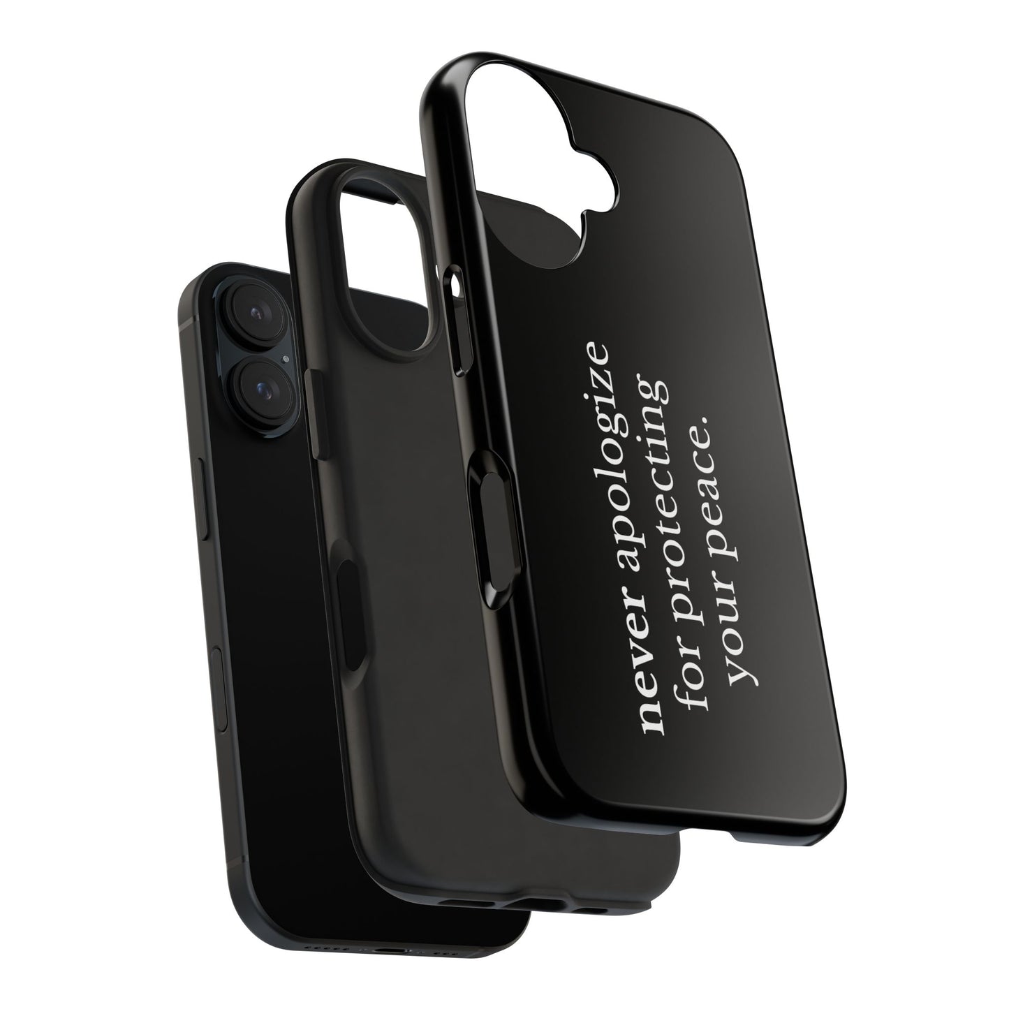 Never Apologize for Protecting Your Peace Phone Case