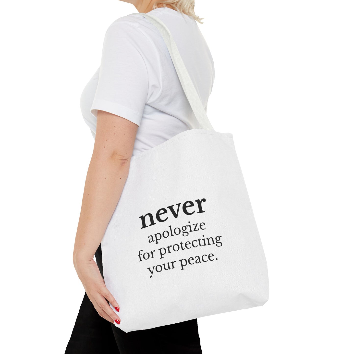 Never Apologize for Protecting Your Peace Tote Bag | White