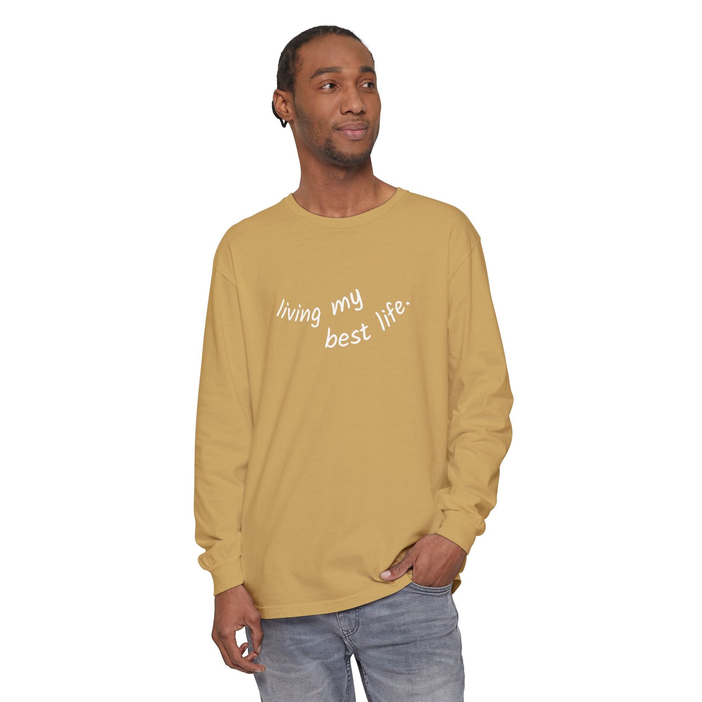 Living My Best Life Long Sleeve T-Shirt