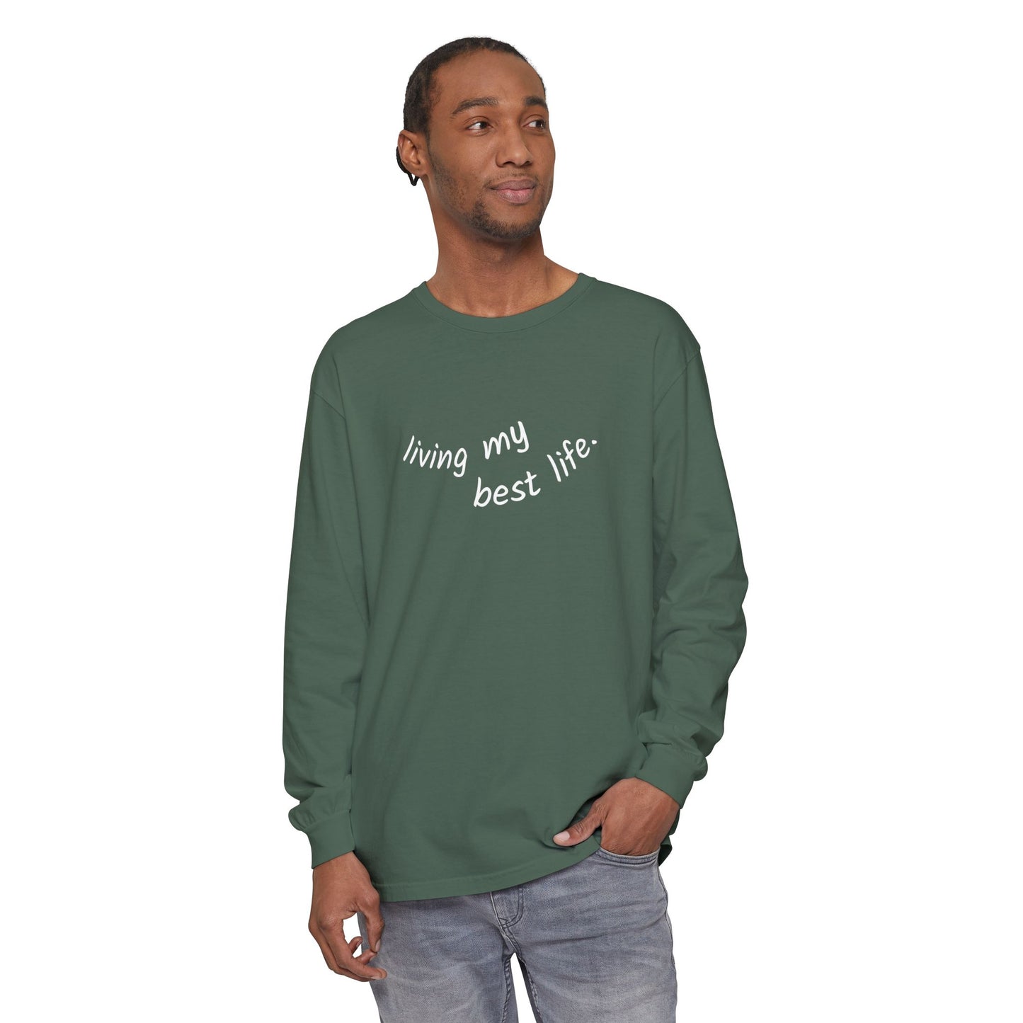 Living My Best Life Long Sleeve T-Shirt