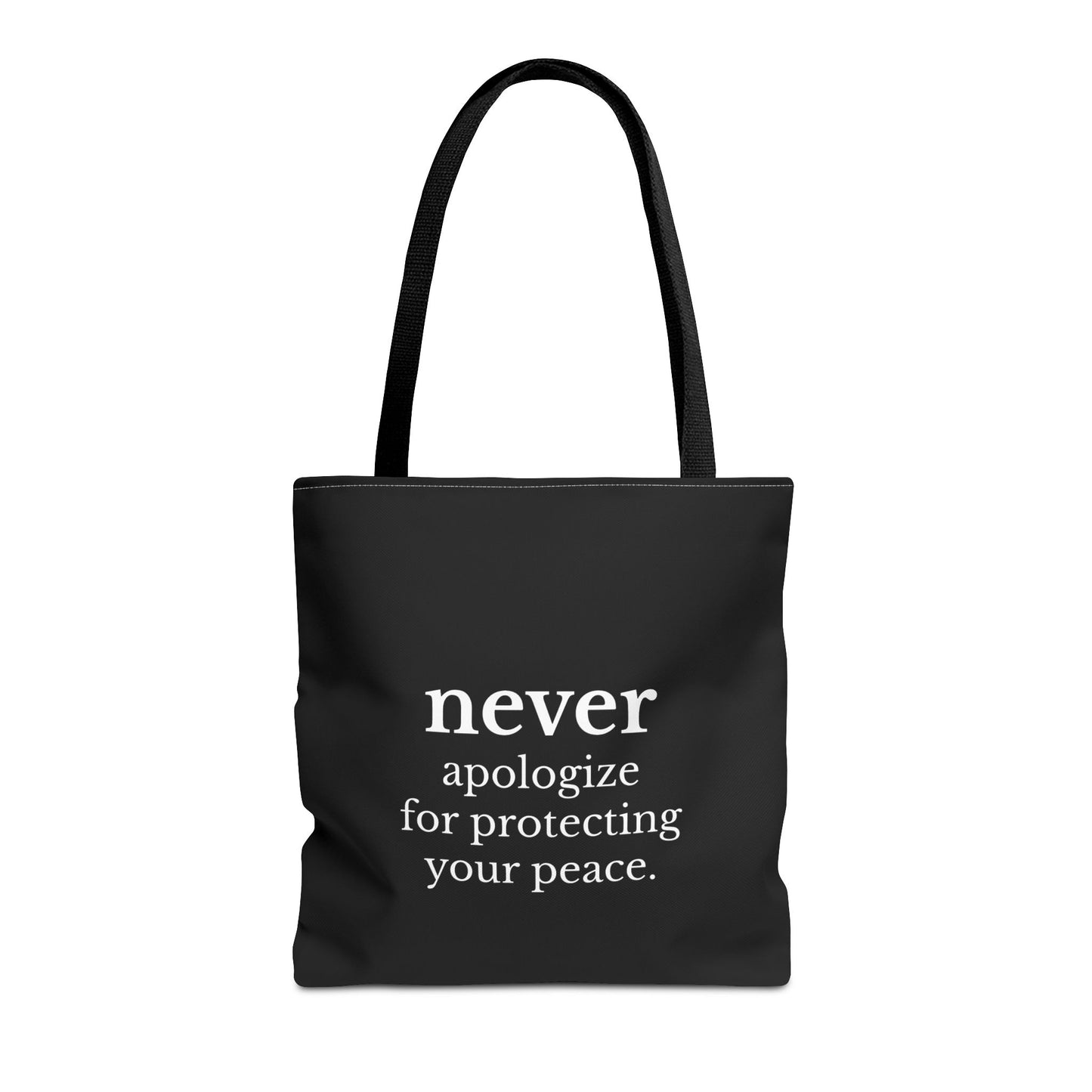 Never Apologize for Protecting Your Peace Tote Bag | Black