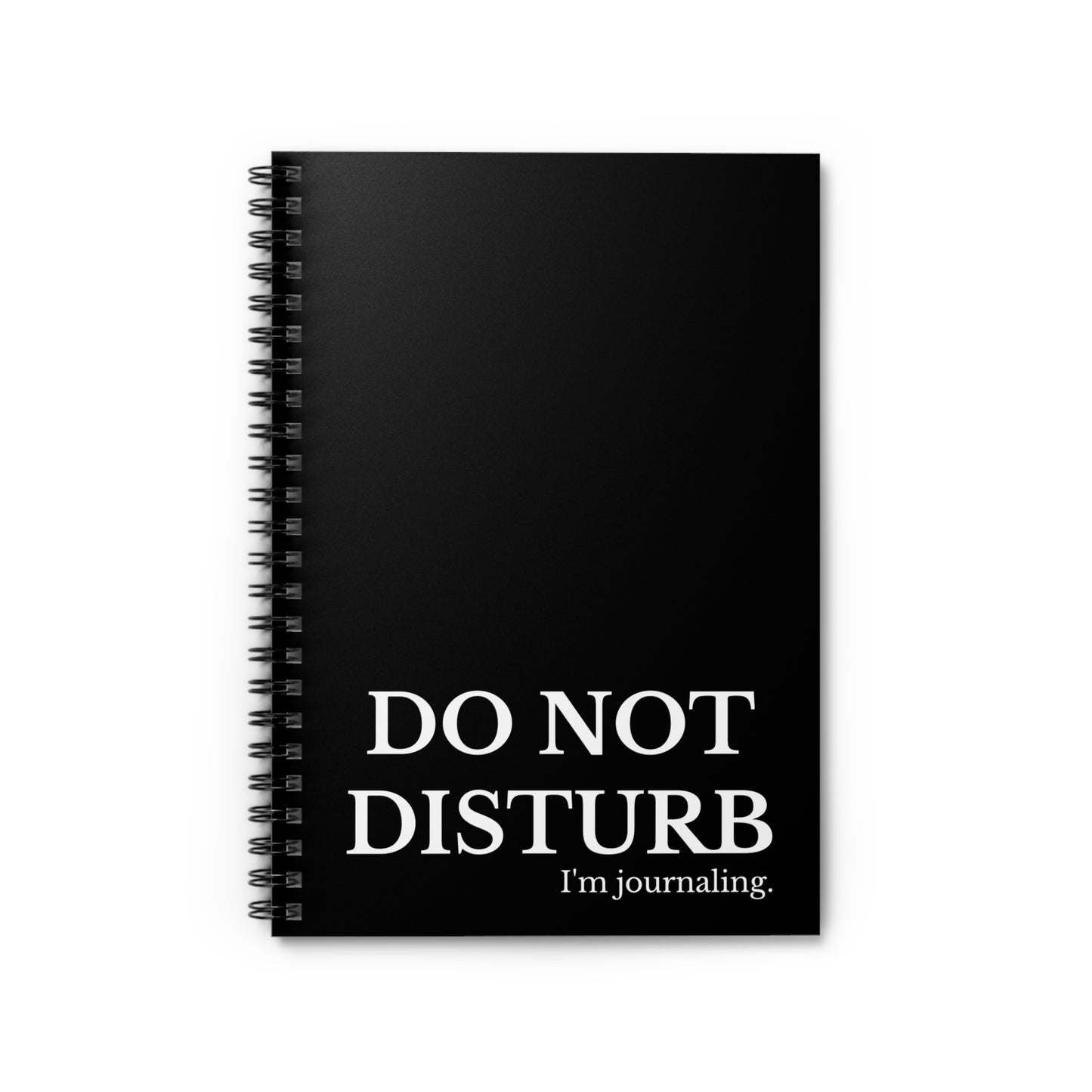 Do Not Disturb Journaling Spiral Notebook