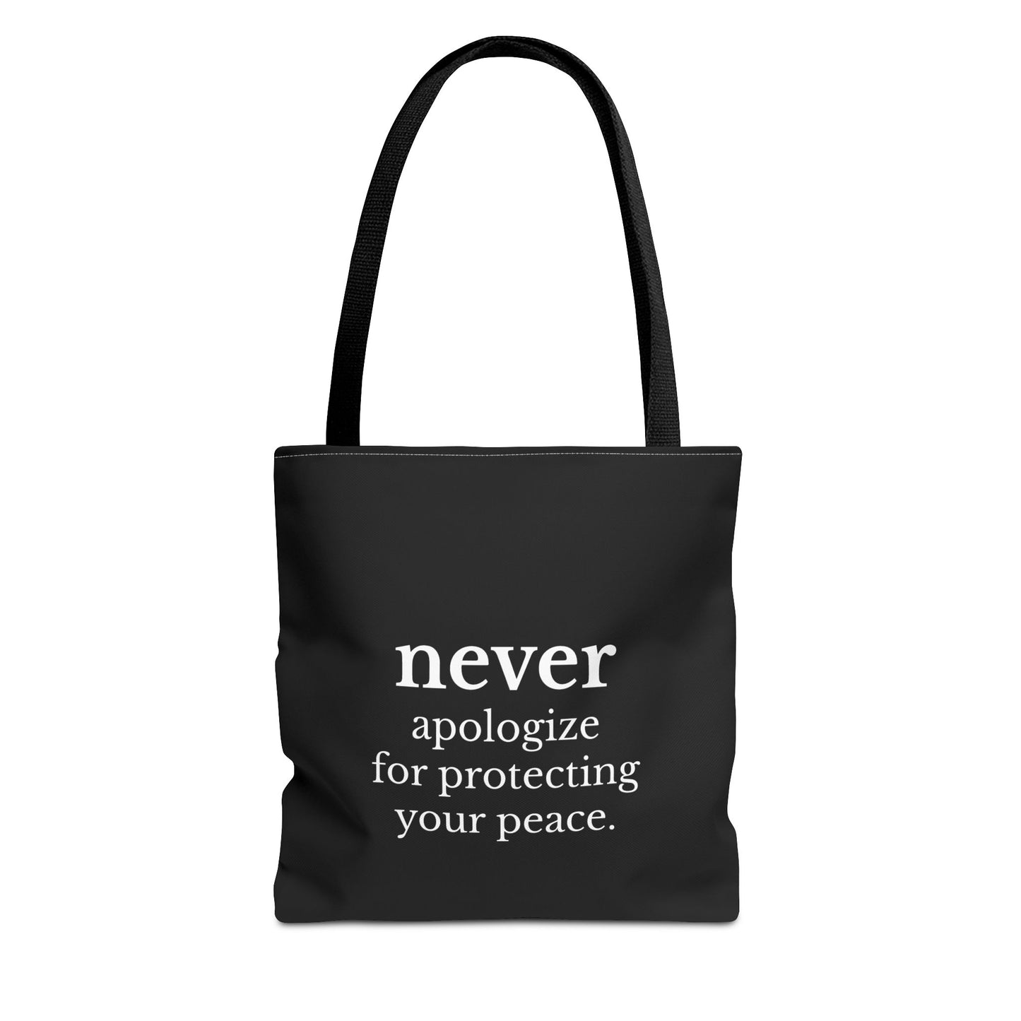 Never Apologize for Protecting Your Peace Tote Bag | Black