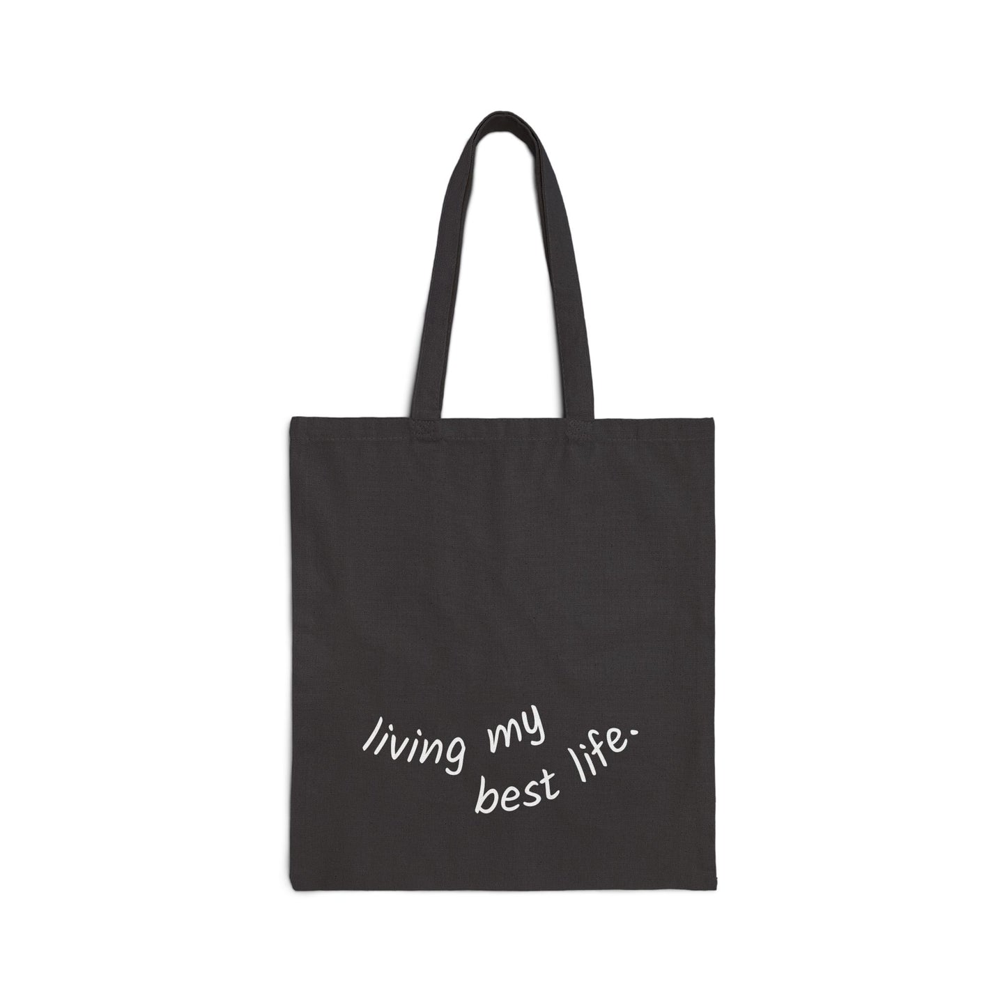Living My Best Life Cotton Canvas Tote Bag
