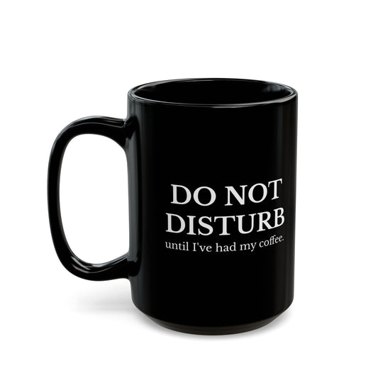 Do Not Disturb Coffee Mug | Black