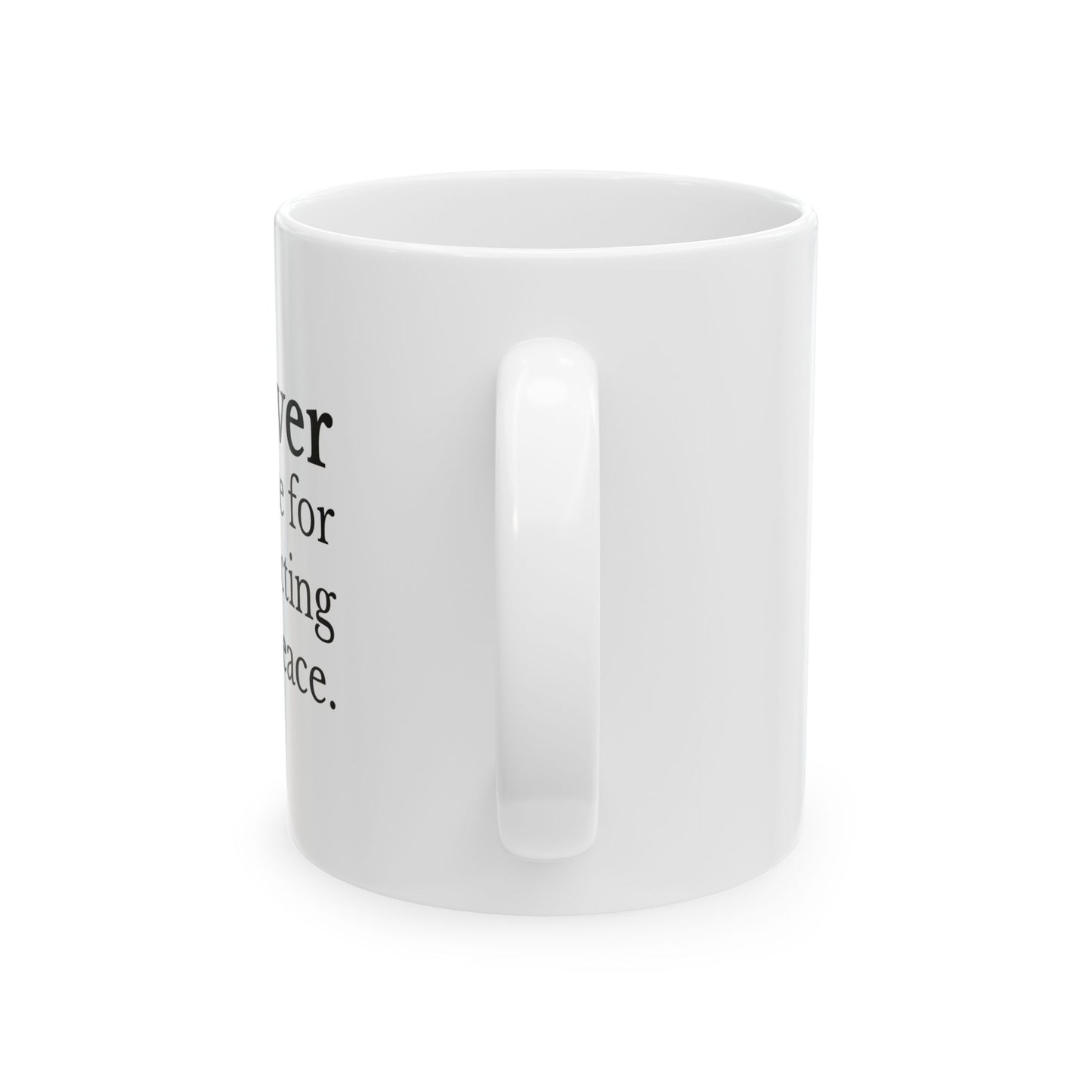 Never Apologize for Protecting Your Peace Mug