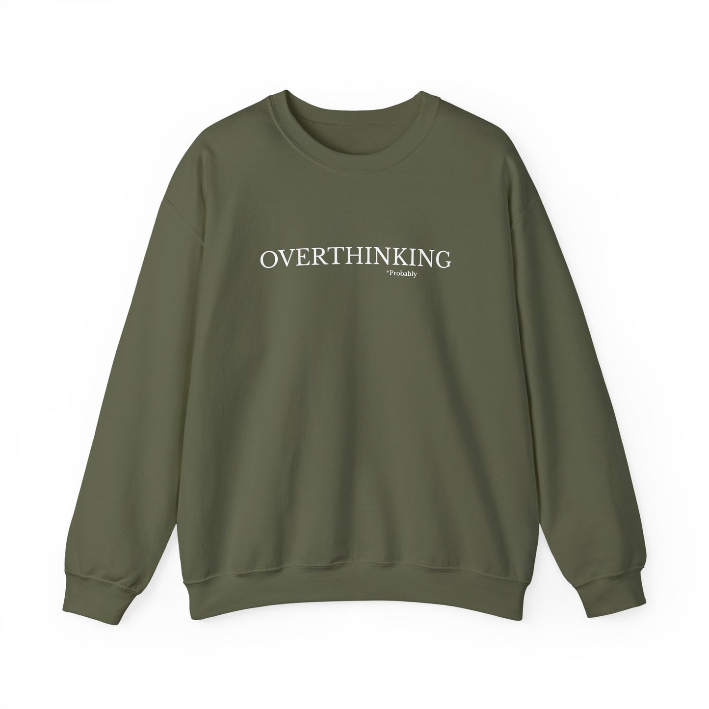 Overthinking Probably Unisex Crewneck Sweatshirt