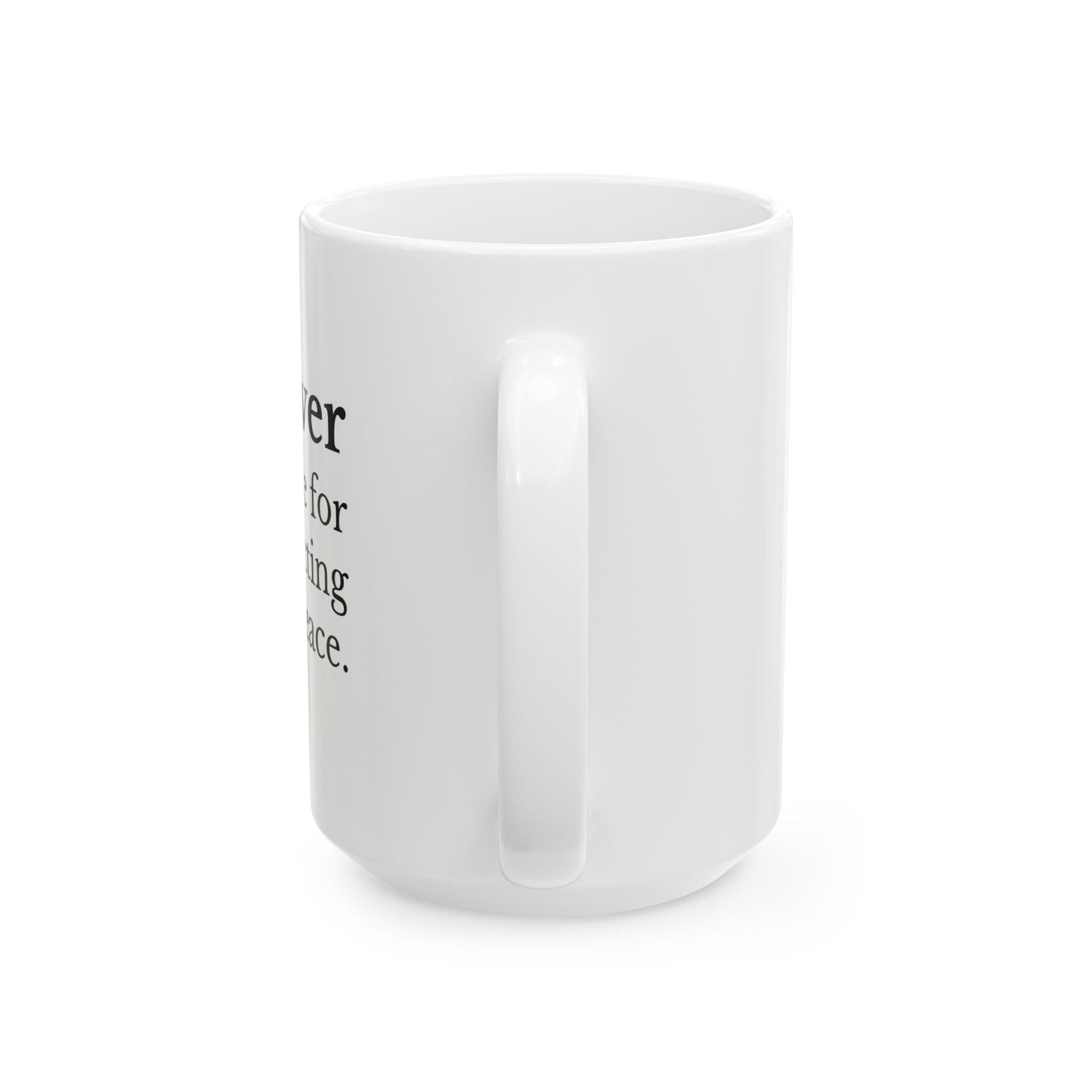 Never Apologize for Protecting Your Peace Mug