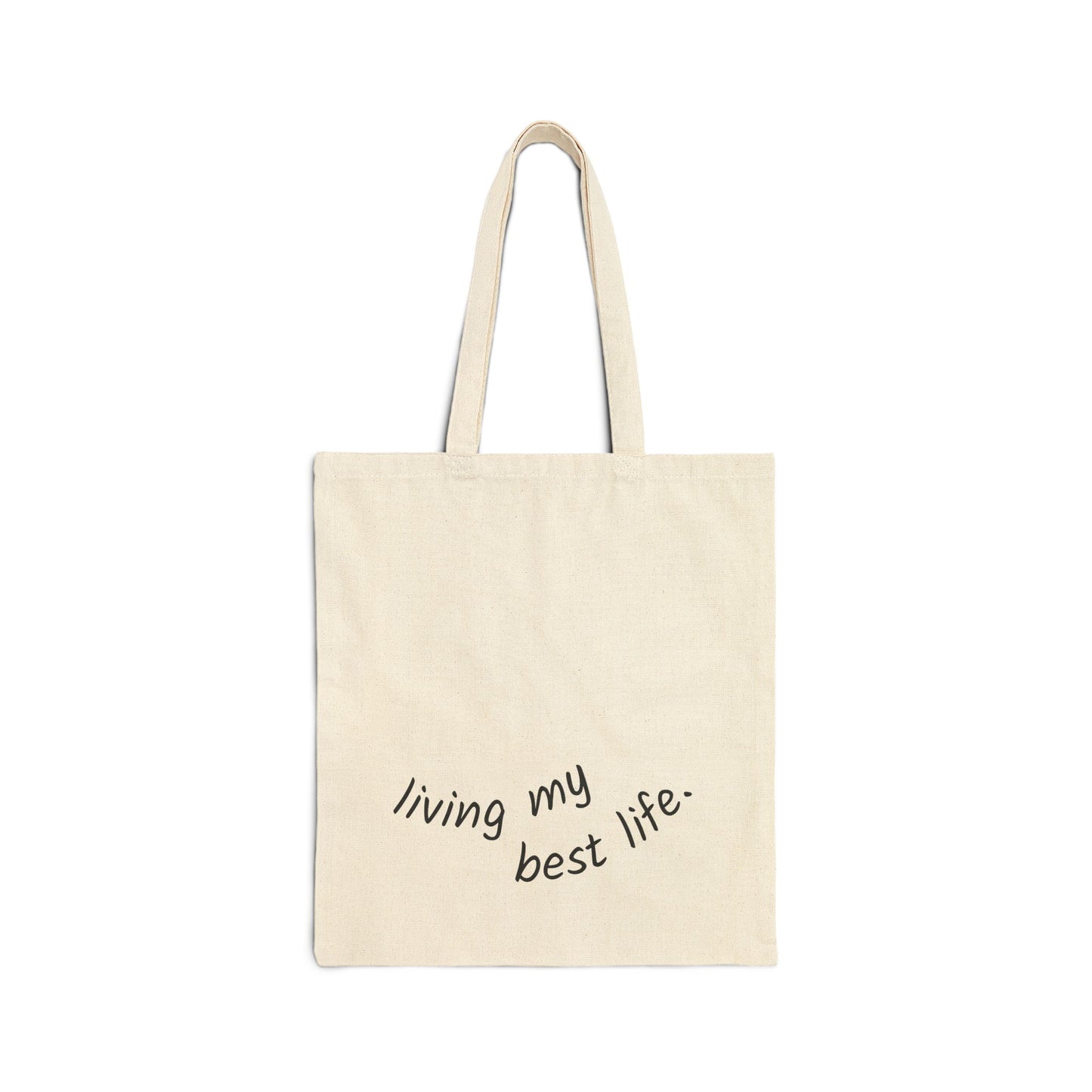 Living My Best Life Cotton Canvas Tote Bag