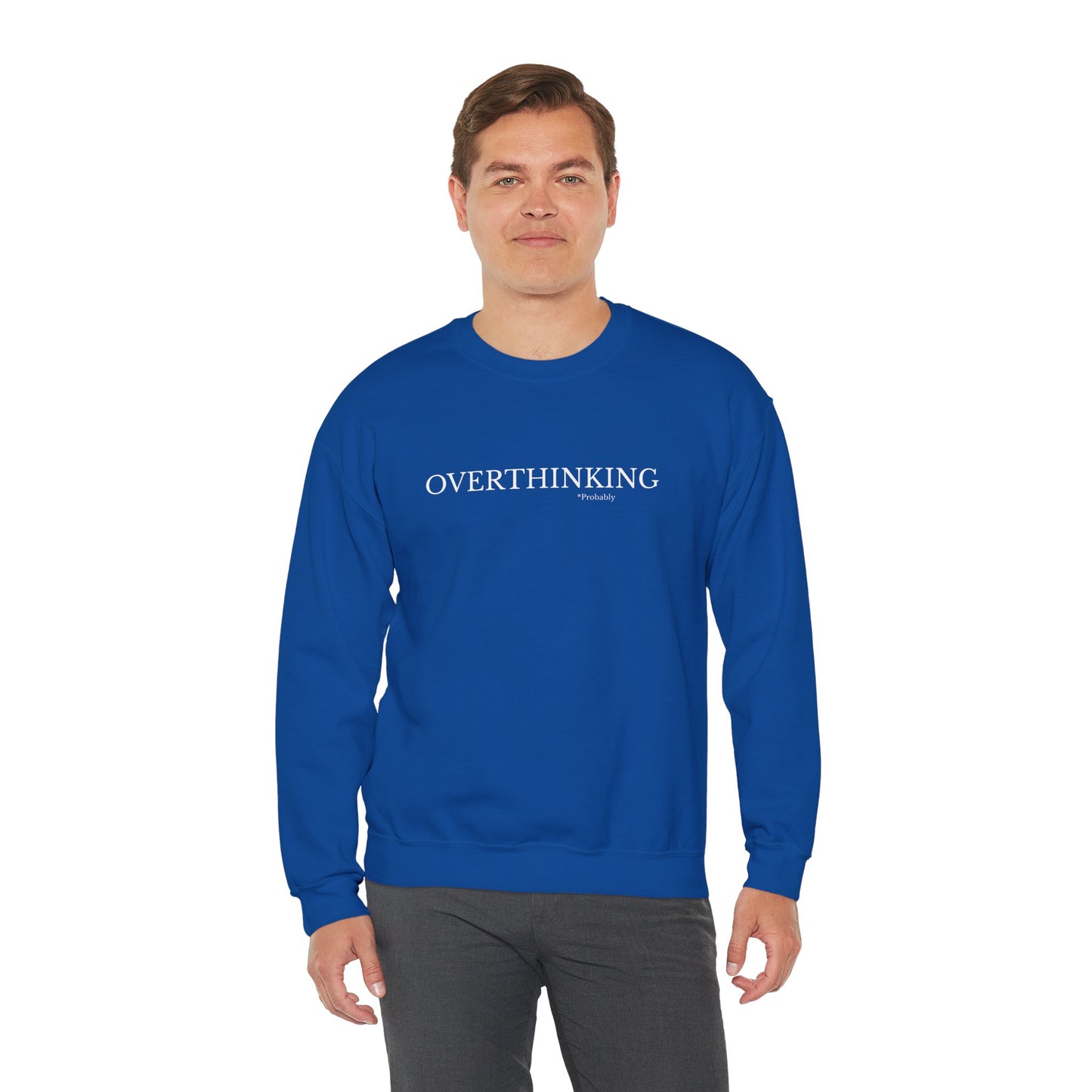 Overthinking Probably Unisex Crewneck Sweatshirt