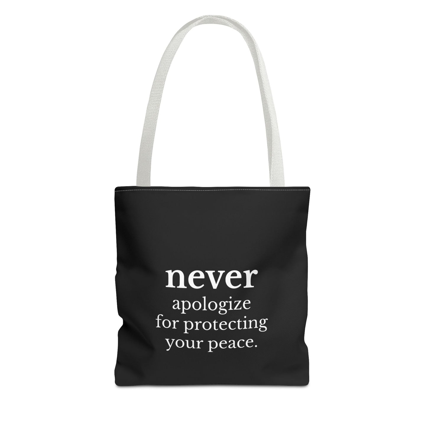 Never Apologize for Protecting Your Peace Tote Bag | Black