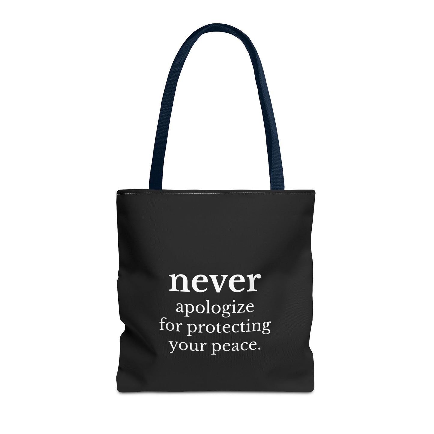 Never Apologize for Protecting Your Peace Tote Bag | Black