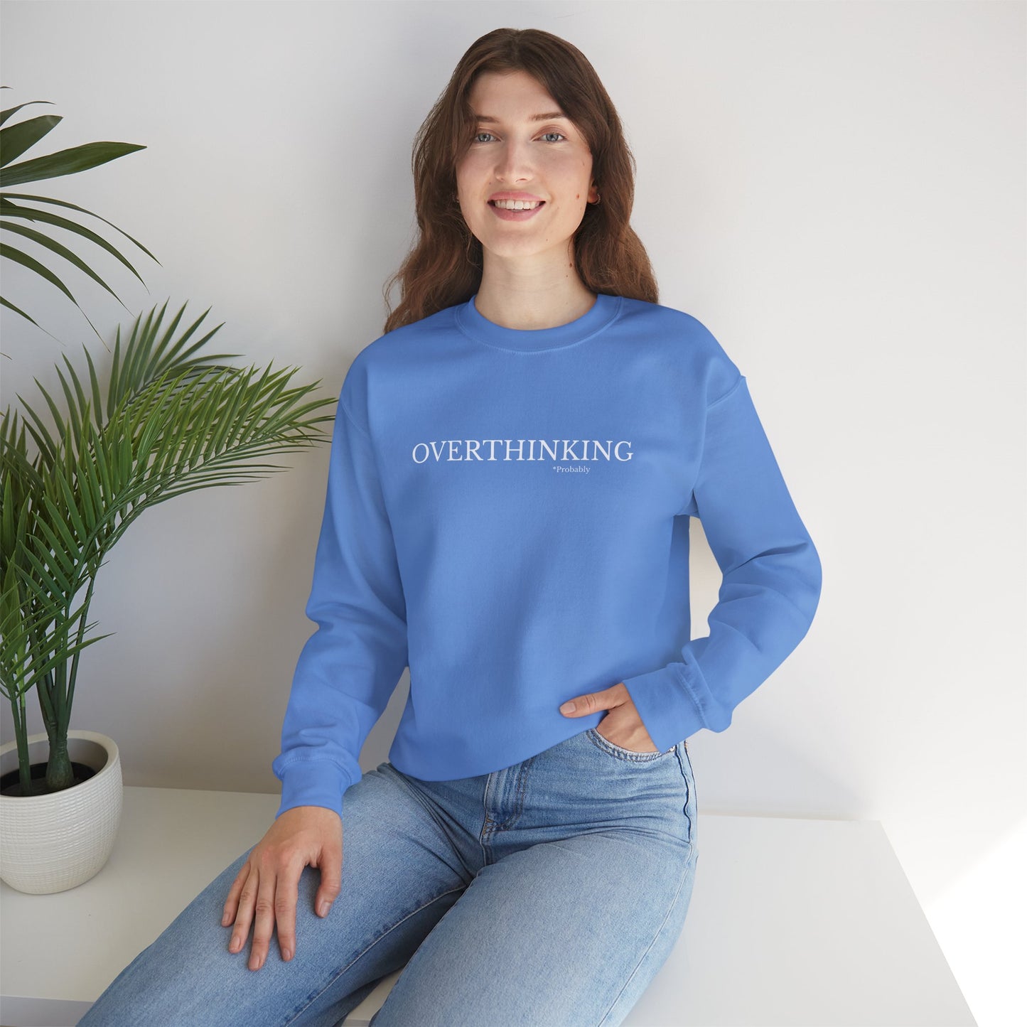 Overthinking Probably Unisex Crewneck Sweatshirt