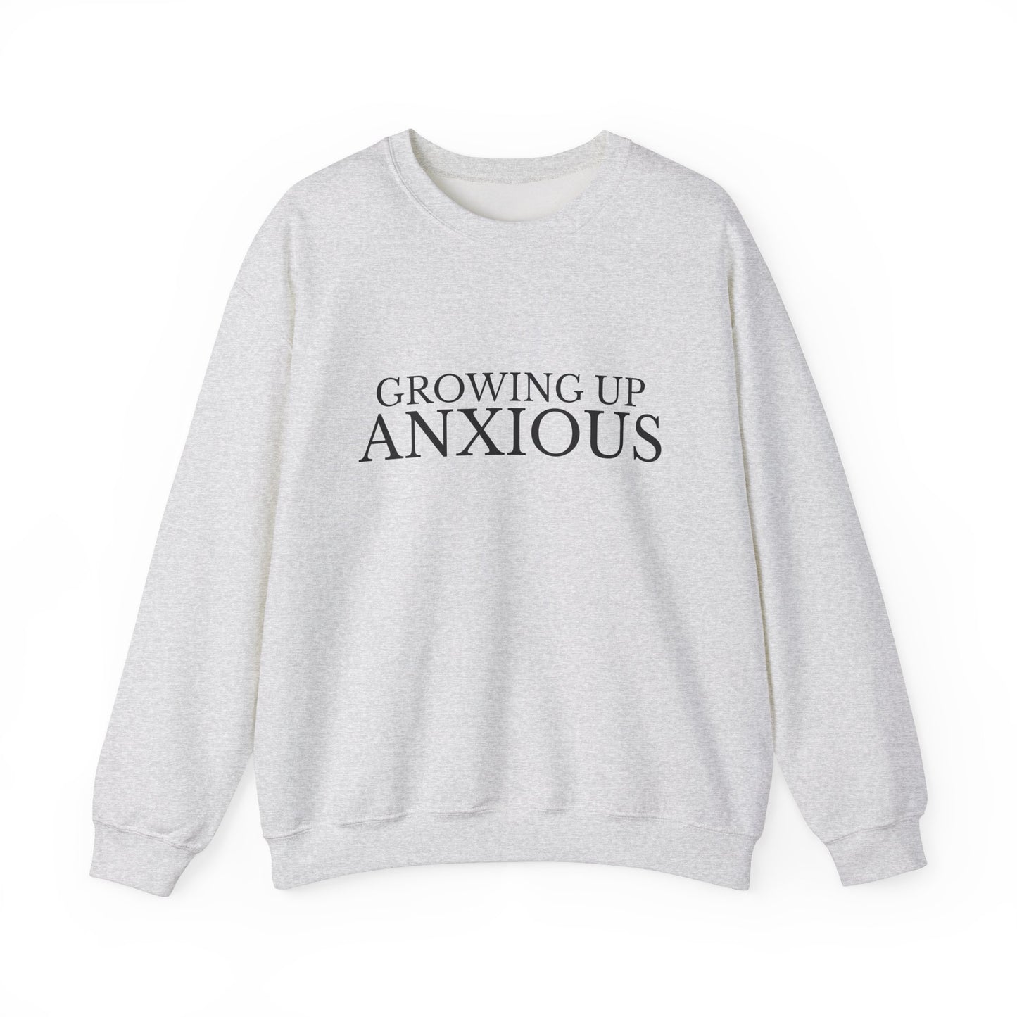 Growing Up Anxious Crewneck Sweatshirt