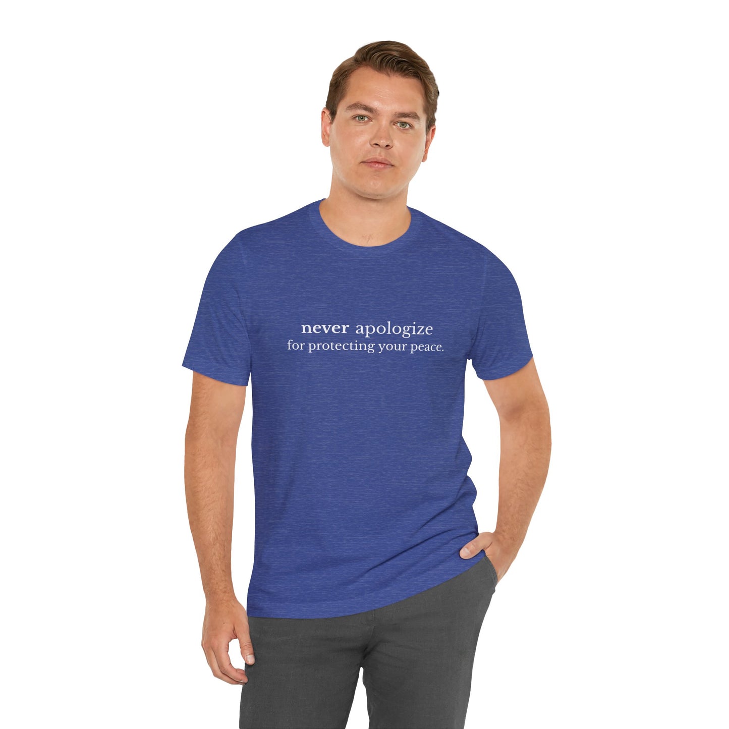 Never Apologize Unisex T-Shirt