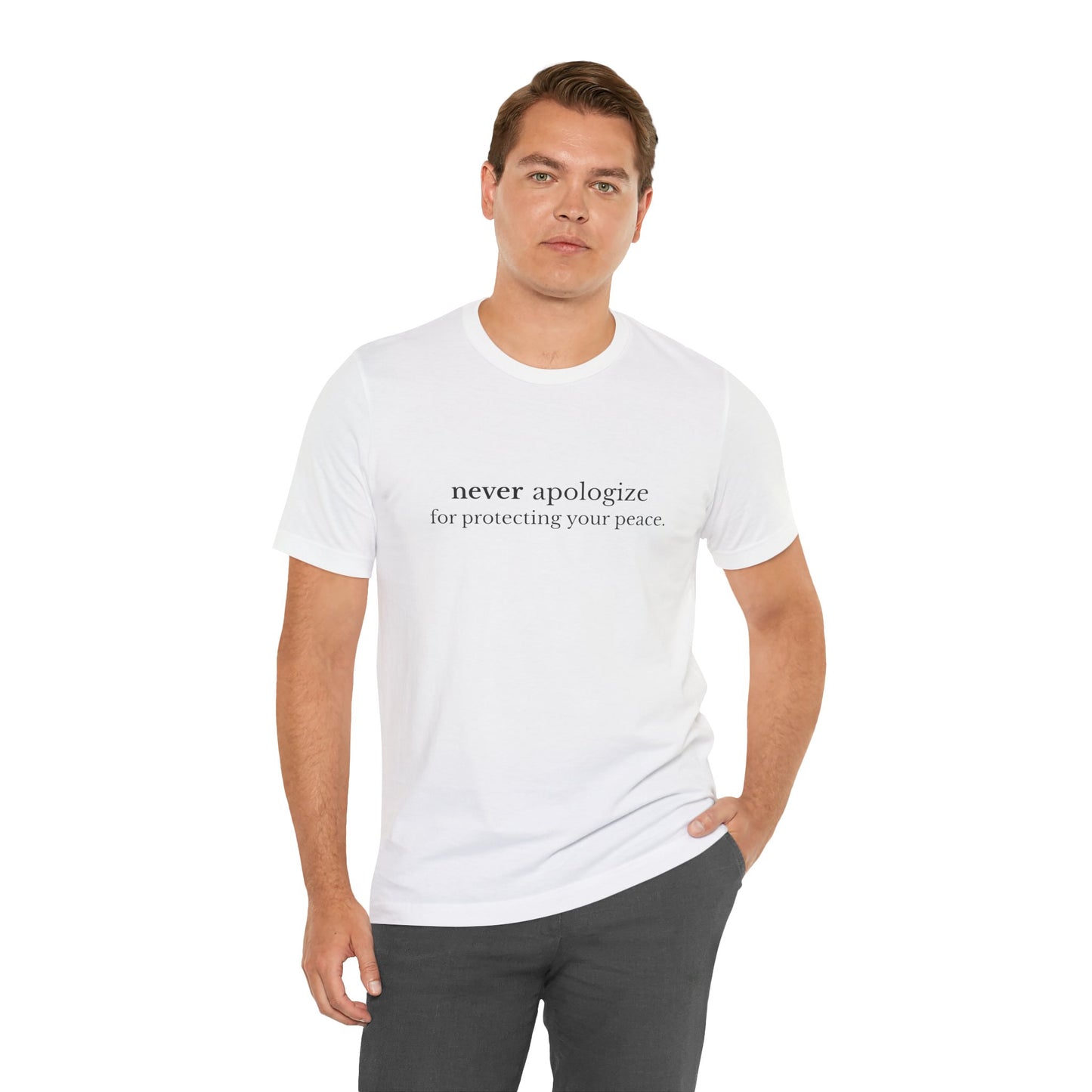 Never Apologize Unisex T-Shirt