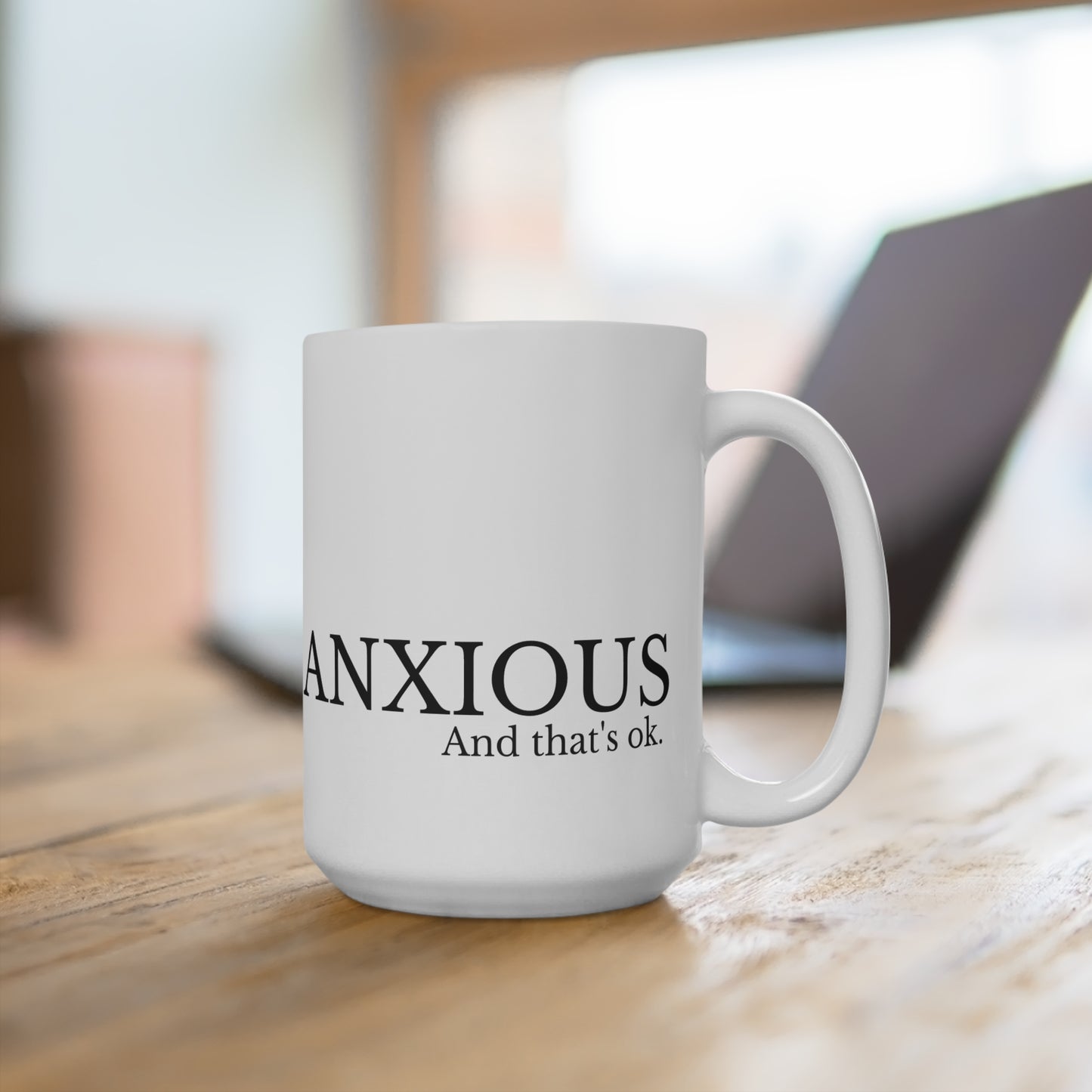 Anxious and That's OK Quote Mug