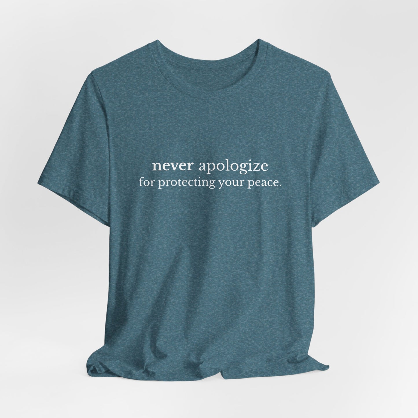 Never Apologize Unisex T-Shirt