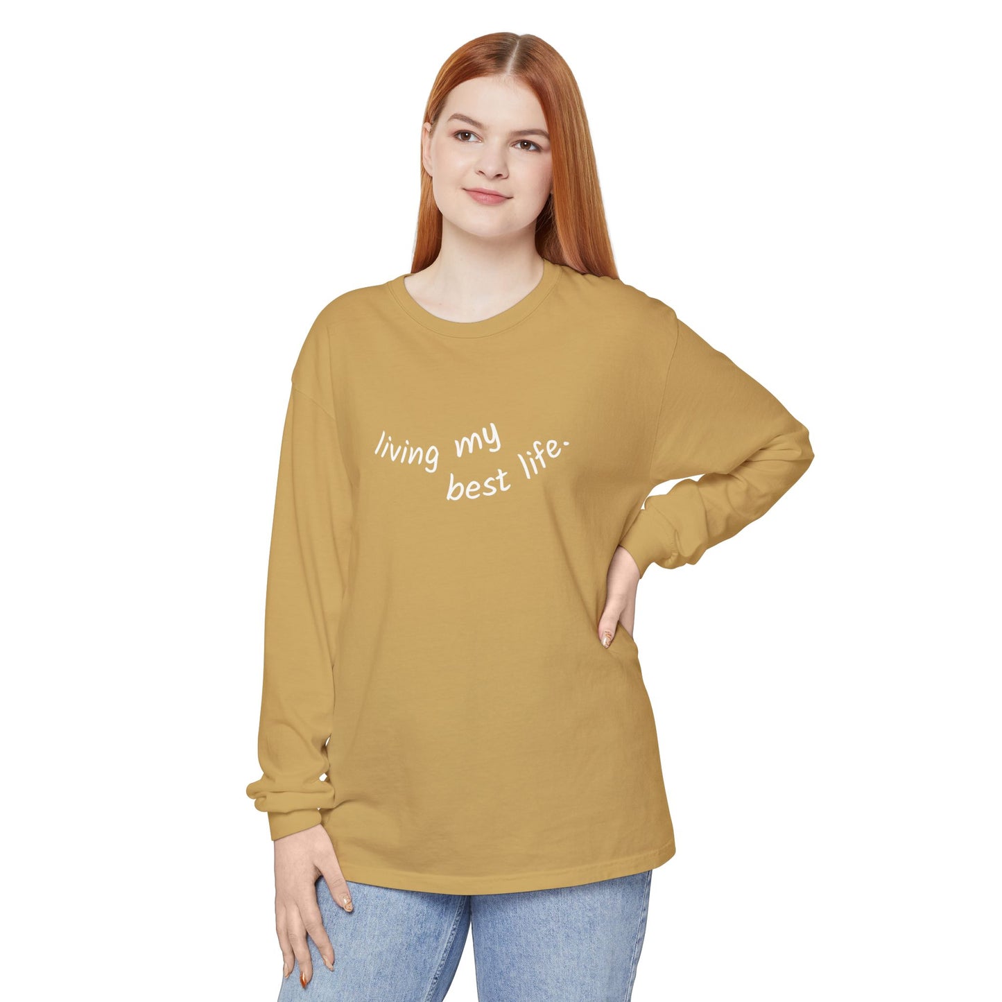 Living My Best Life Long Sleeve T-Shirt