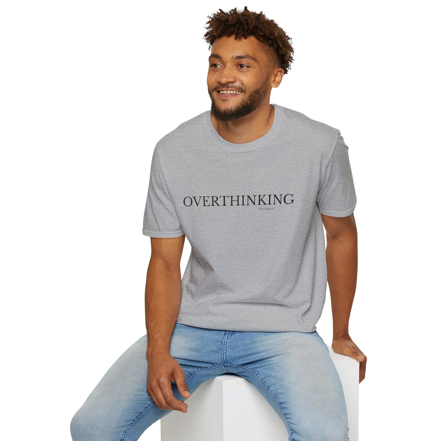 Overthinking Unisex T-Shirt