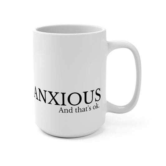 Anxious and That's OK Quote Mug