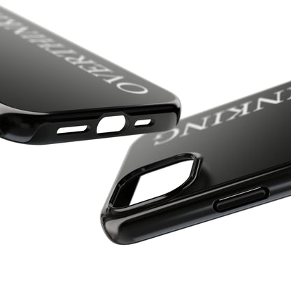 Overthinking Phone Case