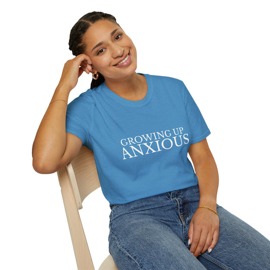 Growing Up Anxious Unisex T-Shirt
