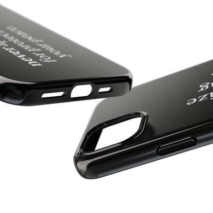 Never Apologize for Protecting Your Peace Phone Case