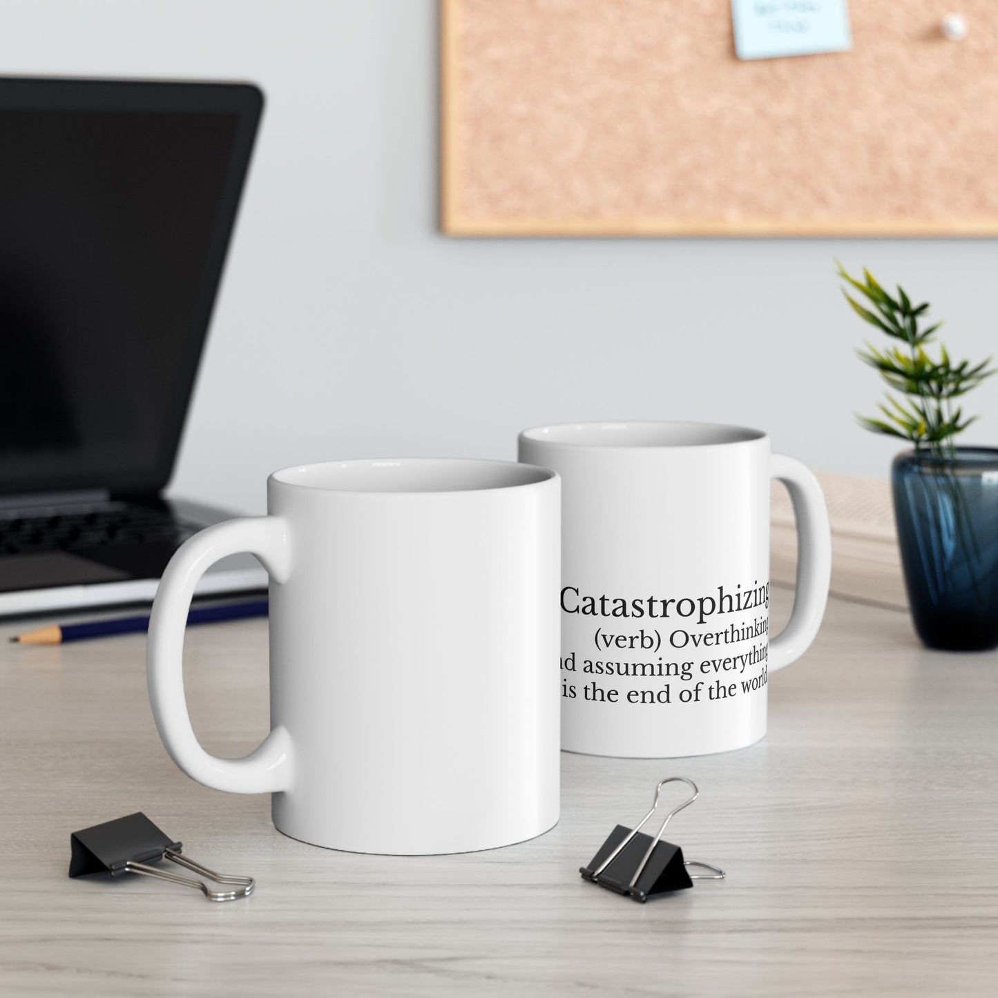 Catastrophizing Mug