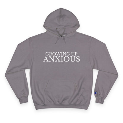 Growing Up Anxious Champion Hoodie