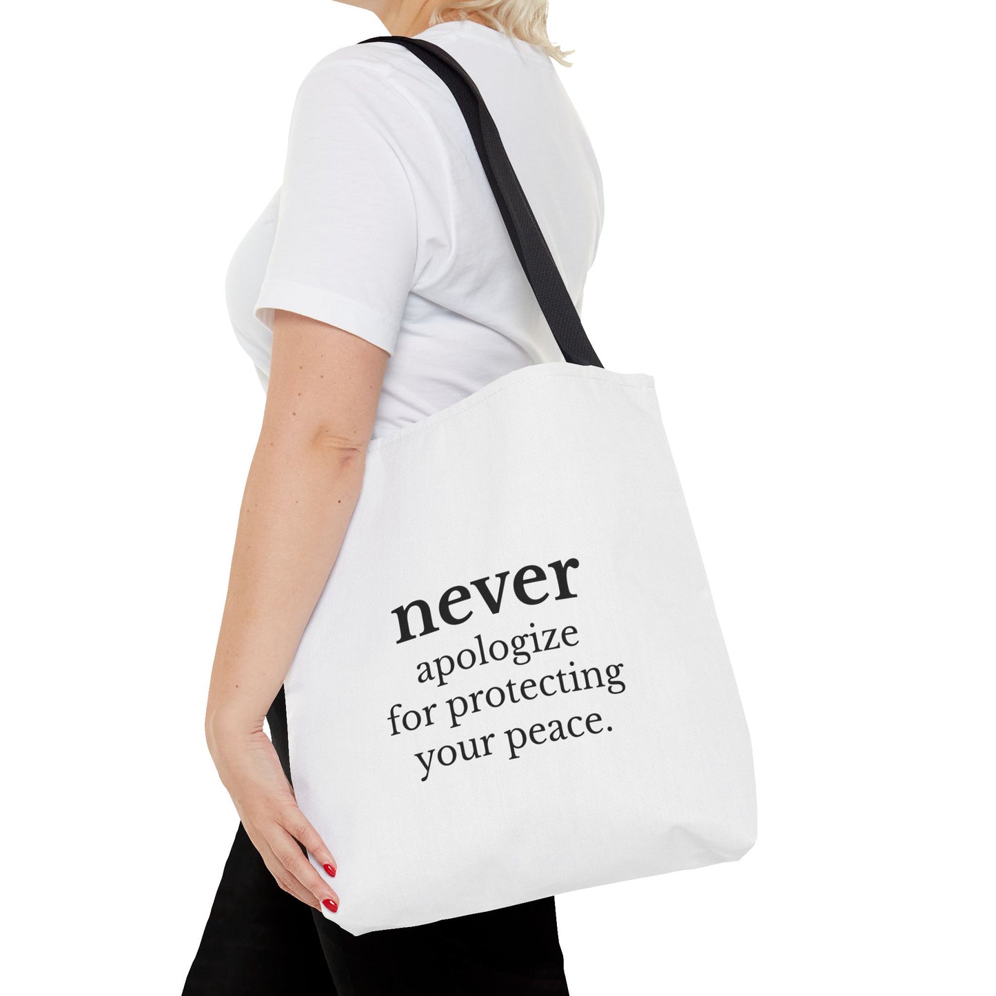 Never Apologize for Protecting Your Peace Tote Bag | White