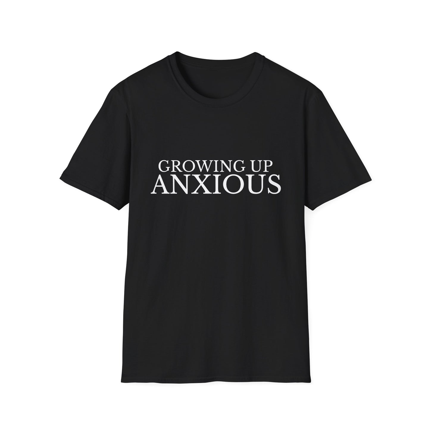 Growing Up Anxious Unisex T-Shirt