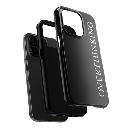 Overthinking Phone Case