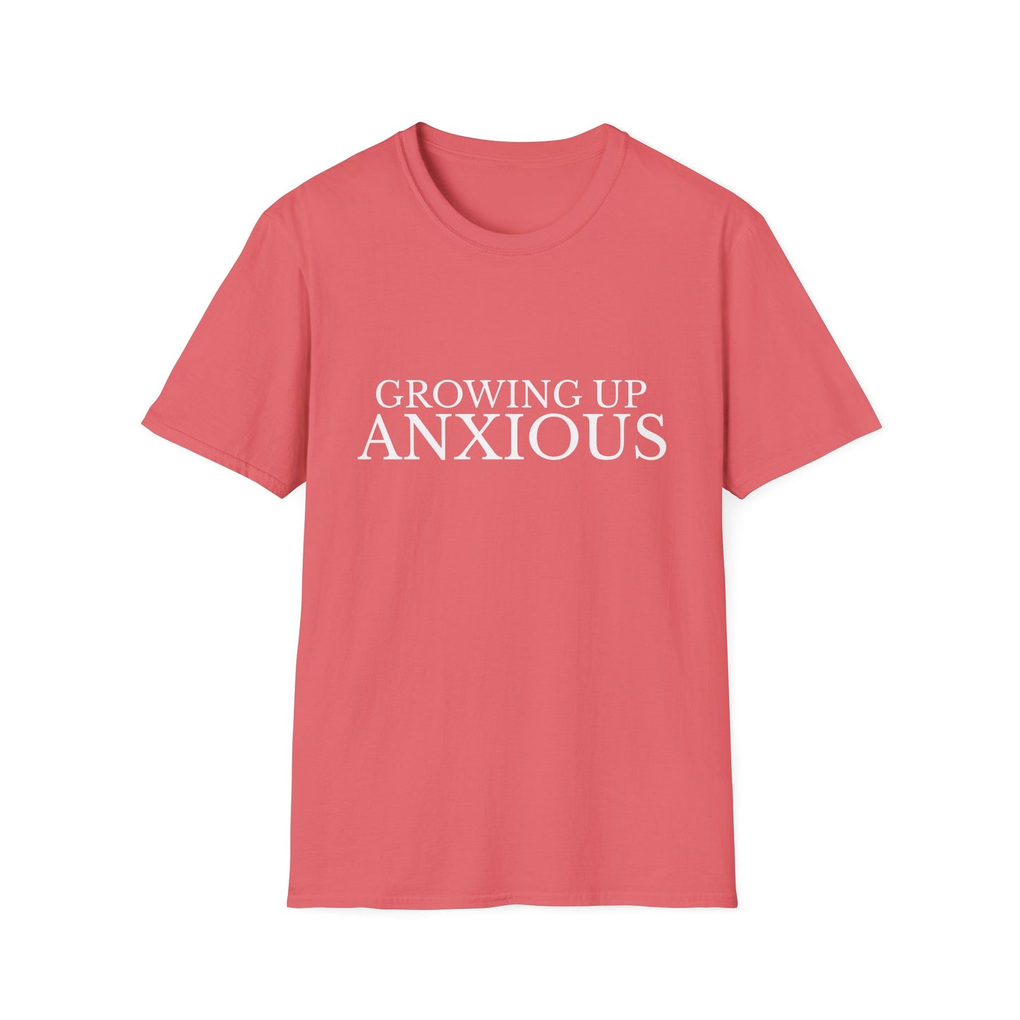 Growing Up Anxious Unisex T-Shirt