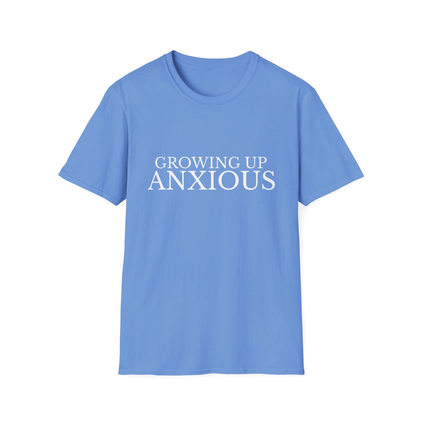 Growing Up Anxious Unisex T-Shirt