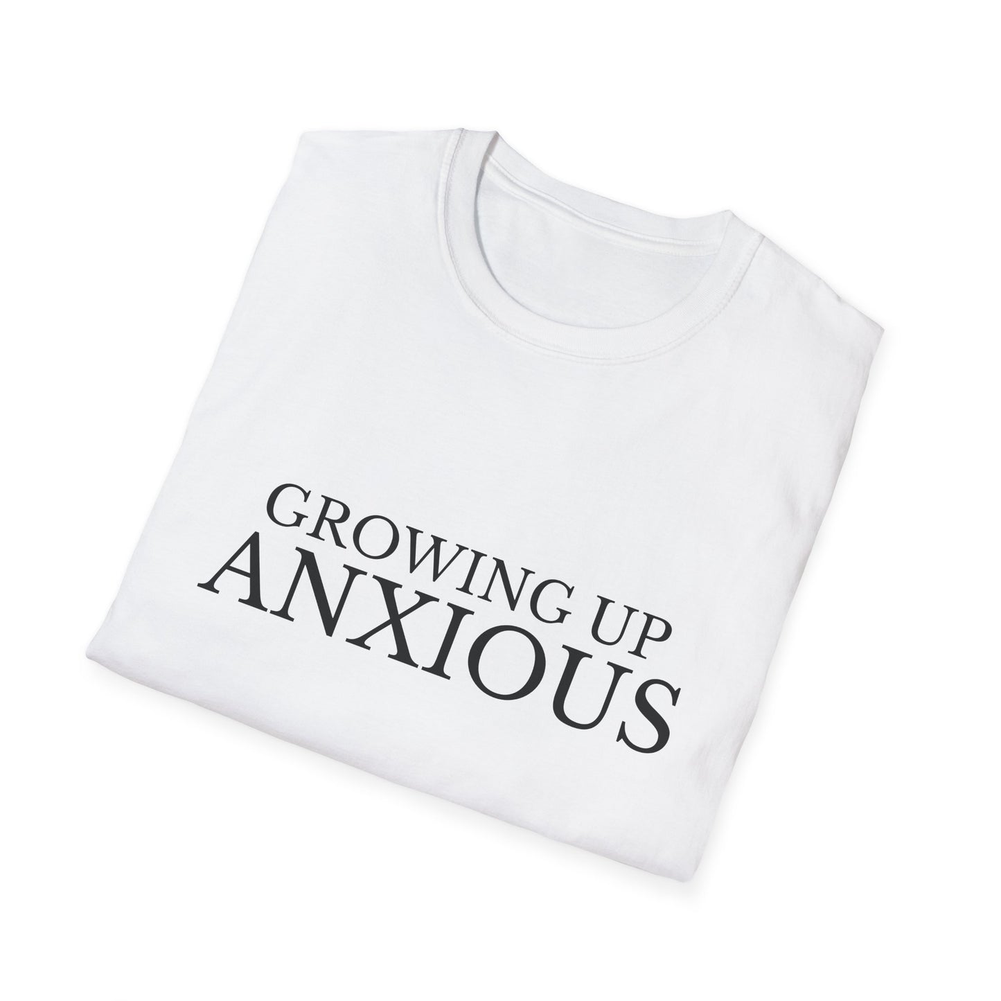 Growing Up Anxious Unisex T-Shirt