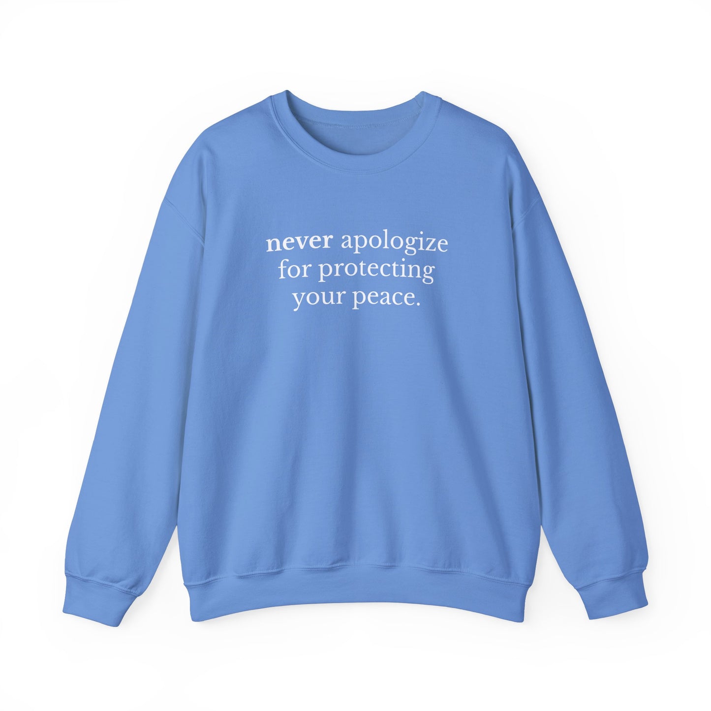 Never Apologize Unisex Crewneck Sweatshirt