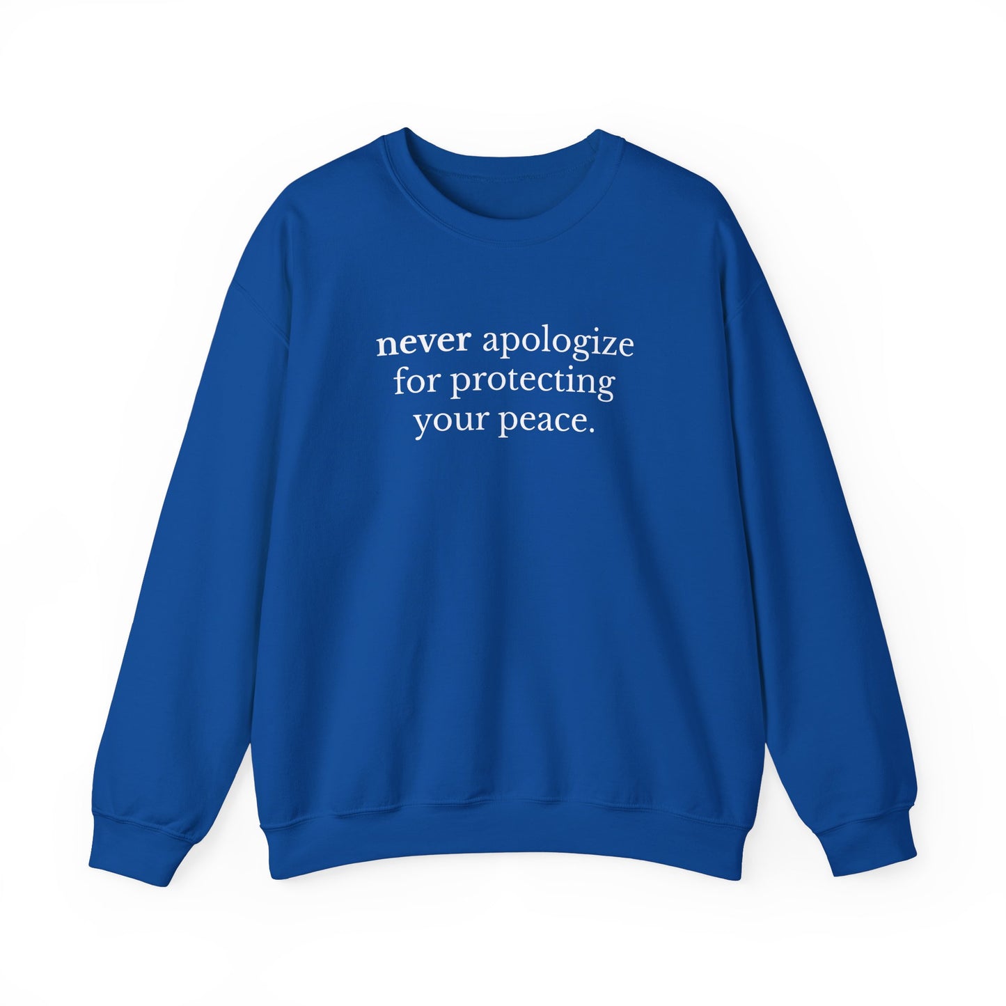 Never Apologize Unisex Crewneck Sweatshirt
