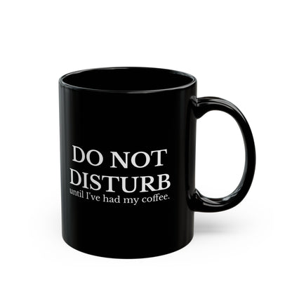 Do Not Disturb Coffee Mug | Black