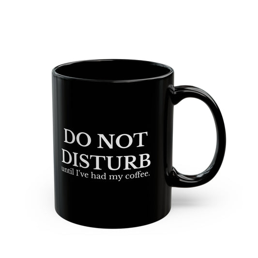 Do Not Disturb Coffee Mug | Black