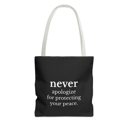 Never Apologize for Protecting Your Peace Tote Bag | Black