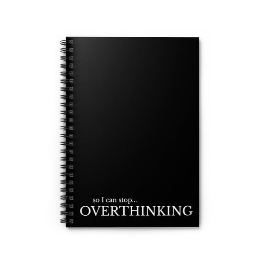 Overthinking Spiral Notebook