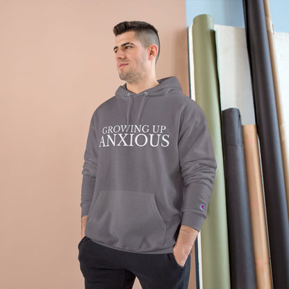Growing Up Anxious Champion Hoodie