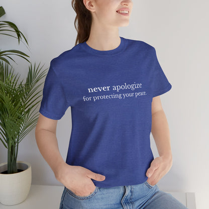 Never Apologize Unisex T-Shirt