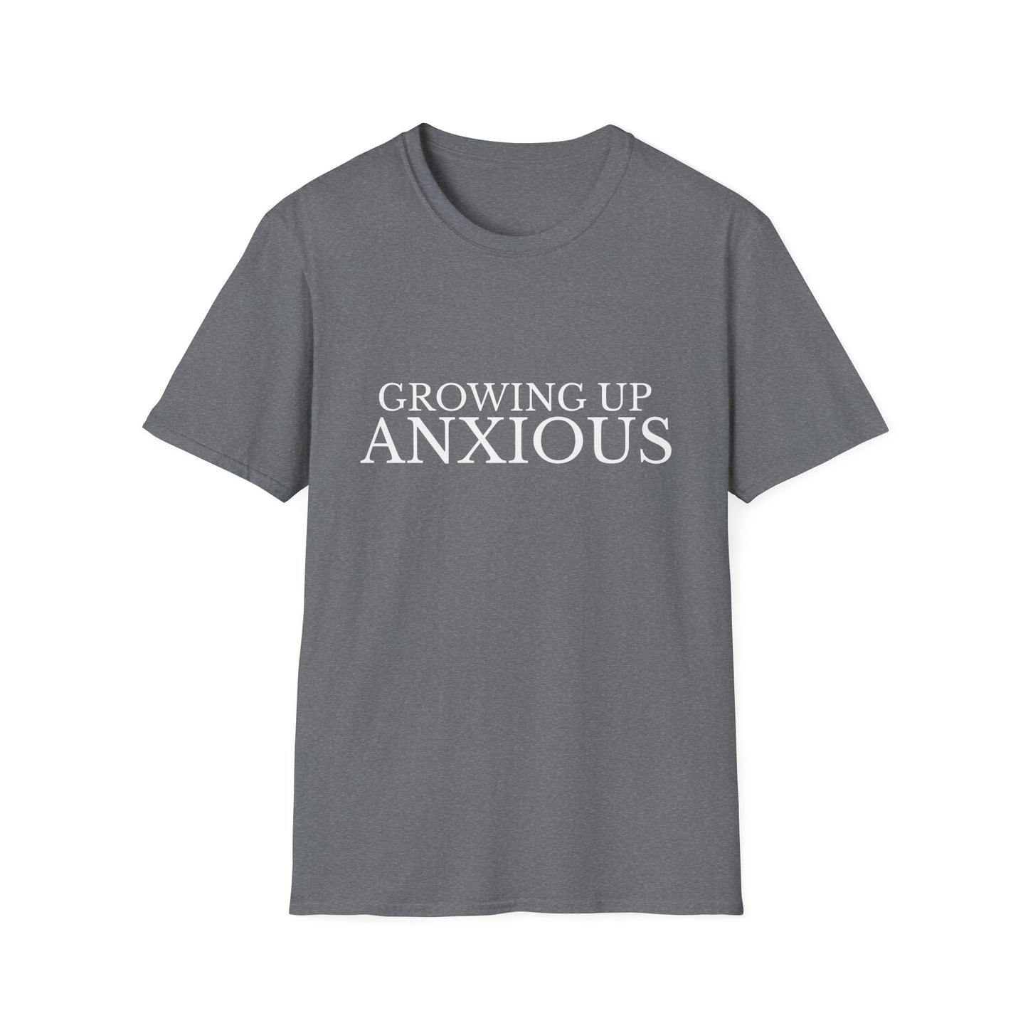 Growing Up Anxious Unisex T-Shirt