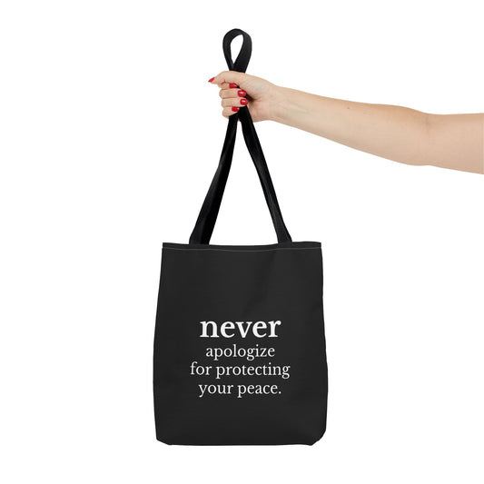 Never Apologize for Protecting Your Peace Tote Bag | Black