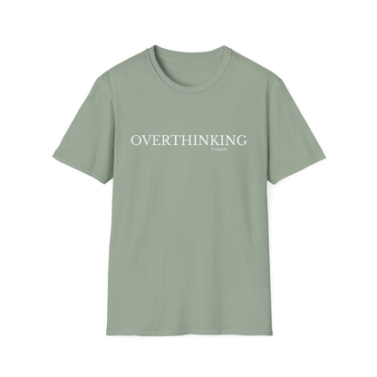 Overthinking Unisex T-Shirt