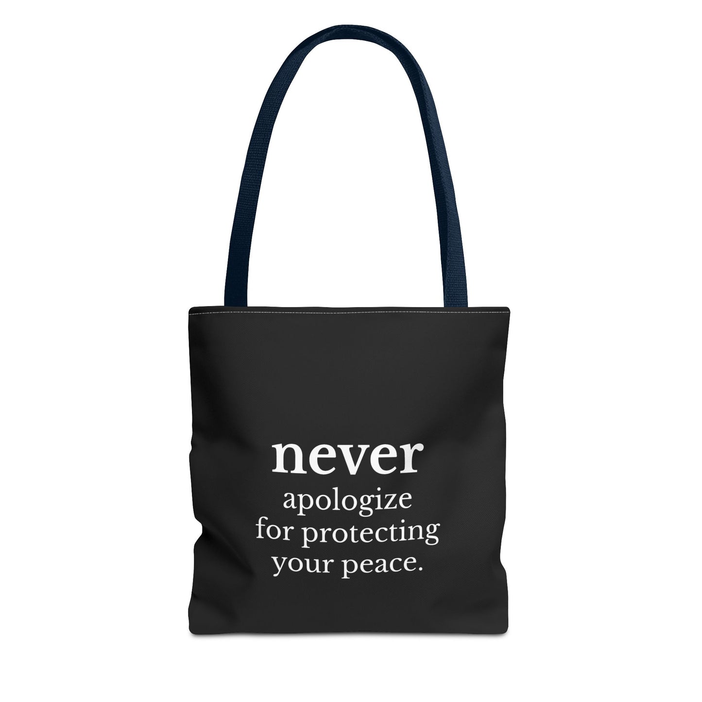 Never Apologize for Protecting Your Peace Tote Bag | Black