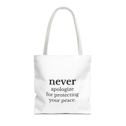 Never Apologize for Protecting Your Peace Tote Bag | White